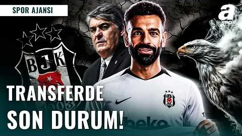 Beşiktaş Yönetimi Transferde Israrcı! | Mohamed Salah Transferinde SON DURUM