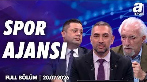 Fenerbahçe Şampiyonlar Ligi Ön Elemesi'nde / A Spor / Spor Ajansı Full Bölüm / 20.07.2026