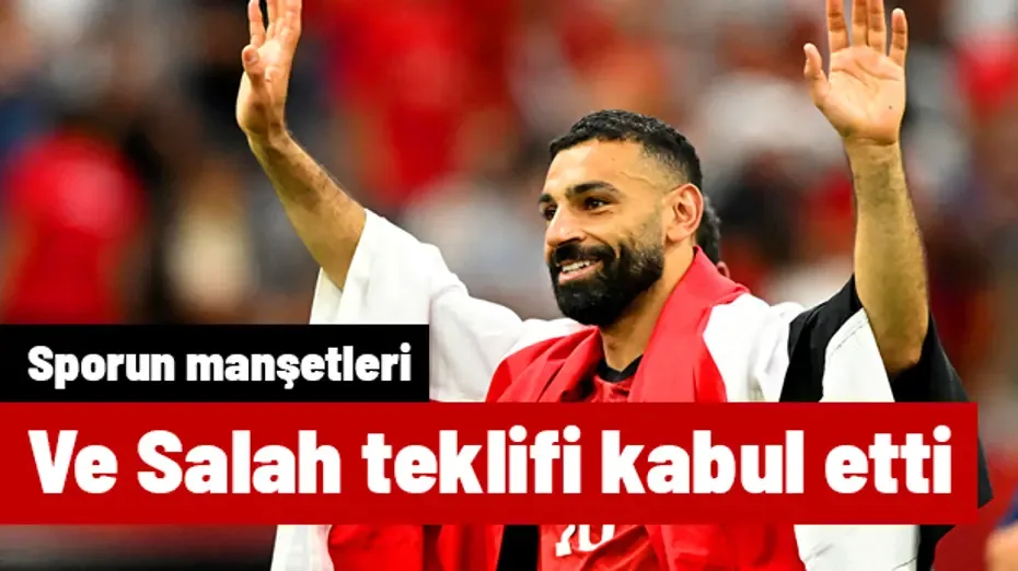 Ve Salah teklifi kabul etti: İmzayı atıyor | Sporun manşetleri