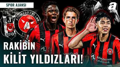 💥 Beşiktaş'ın Rakibi FC Midtjylland Analizi! "Bu İsimlere Dikkat" | Maç Öncesi Sıcak Detaylar