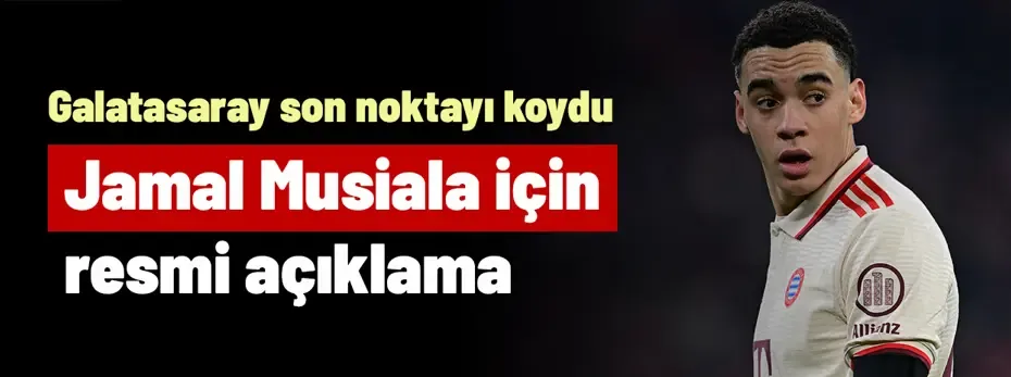 Ve Galatasaray'dan Jamal Musiala için resmi açıklama geldi