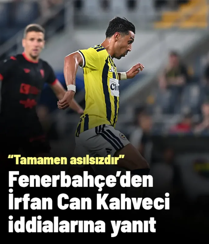 Fenerbahçe'den İrfan Can Kahveci iddialarına yanıt