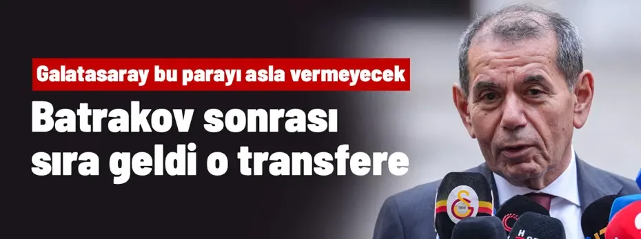 Batrakov sonrası sıra geldi o transfere! Galatasaray bu bonservisi asla ödemeyecek