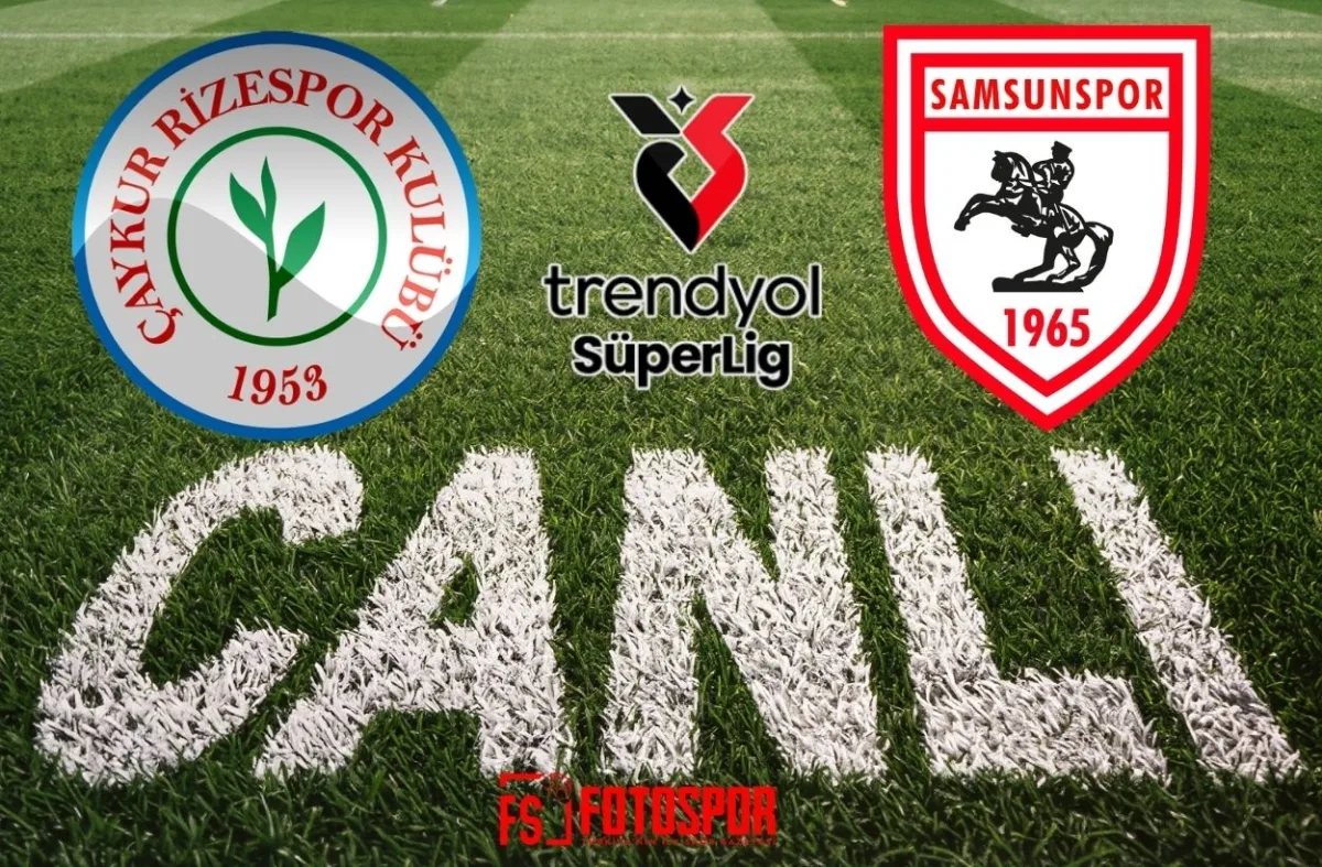 Çaykur Rizespor - Samsunspor | CANLI