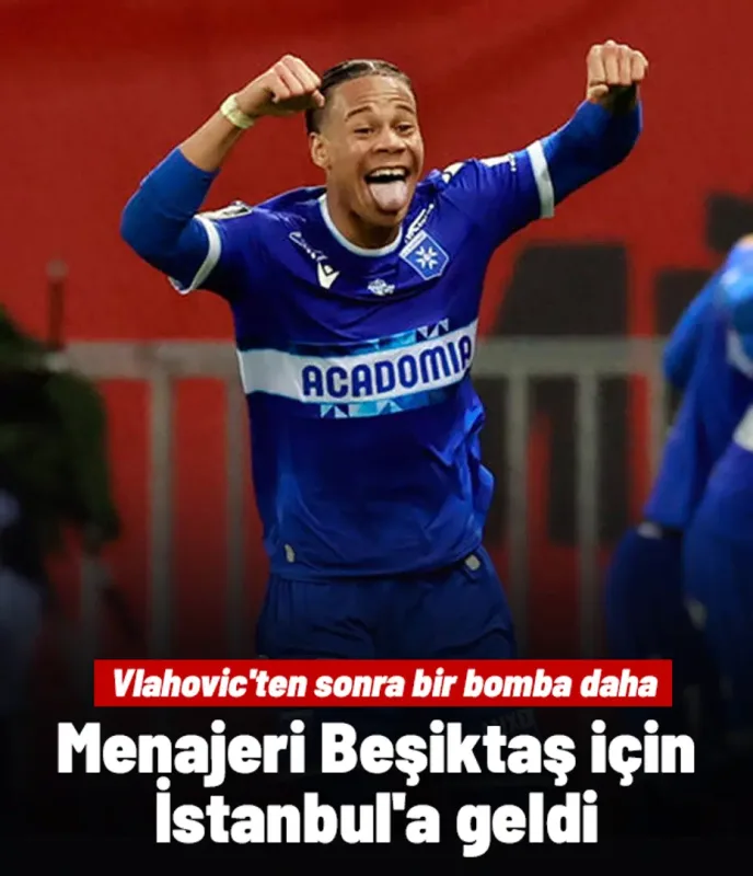 Vlahovic'ten sonra bir bomba daha! Menajeri Beşiktaş için İstanbul'a geldi | Transfer hattı