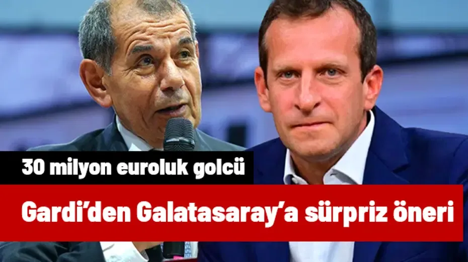 Gardi'den Galatasaray'a 30 milyon euroluk golcü | Transfer hattı