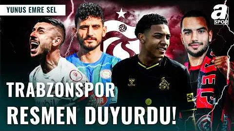 SON DAKİKA | Trabzonspor 4 Transferi Resmen Duyurdu! | Yunus Emre Sel Transfer Detaylarını Aktardı