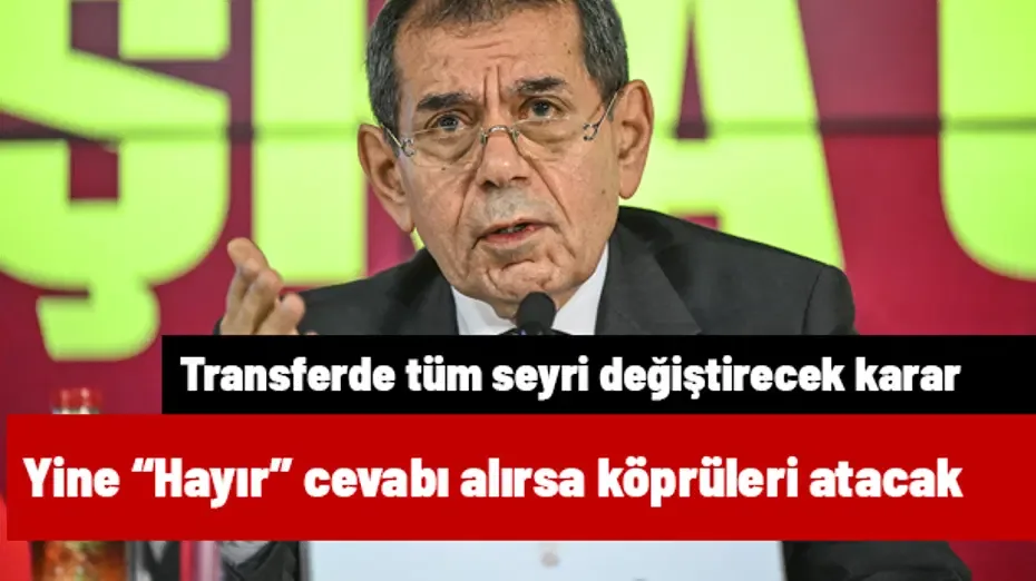 Dursun Özbek bir kez daha "Hayır" cevabını alırsa tüm köprüleri atacak! Seyri tamamen değiştirecek bomba karar