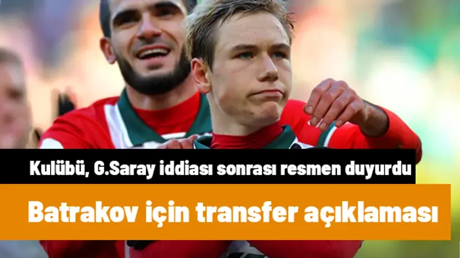 Aleksey Batrakov için transfer açıklaması geldi: Kulübü, Galatasaray iddiası sonrası resmen duyurdu