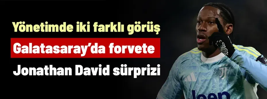 Galatasaray'da Jonathan David sürprizi yaşanıyor! Yönetim ikiye bölündü