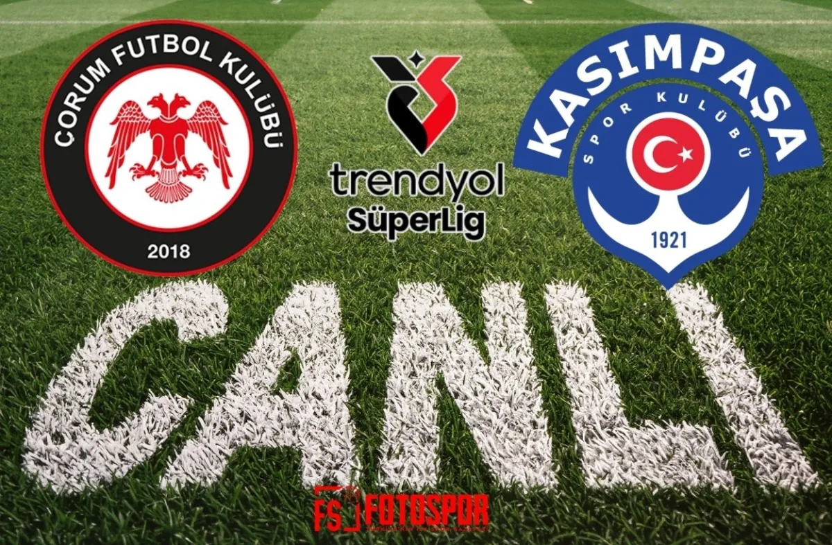 Çorum FK - Kasımpaşa | CANLI