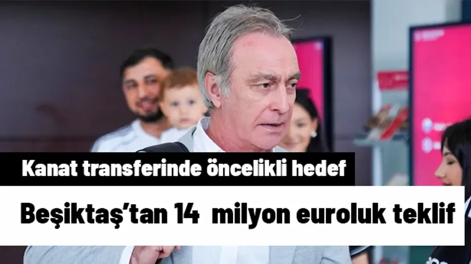 Beşiktaş kanat transferinde 14 milyon euroluk teklifi masaya koydu! Bir yılda değerini 10'a katladı