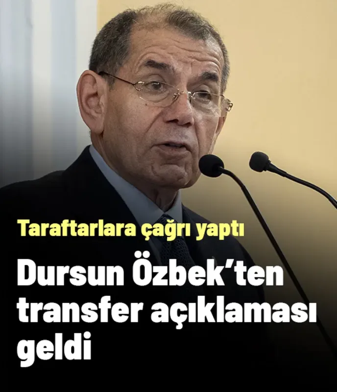 Dursun Özbek'ten transfer açıklaması geldi, taraftarlara çağrı yaptı