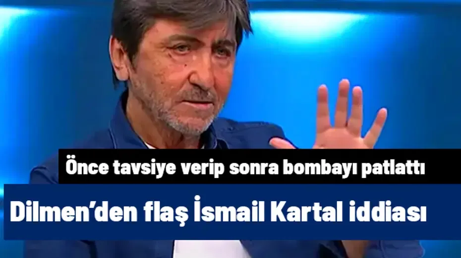 Rıdvan Dilmen'den flaş İsmail Kartal iddiası! Önce tavsiye verip sonra bombayı patlattı