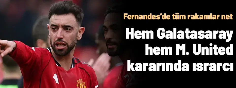 Bruno Fernandes'te tüm rakamlar açığa çıktı: Hem Dursun Özbek hem ManU ısrarcı