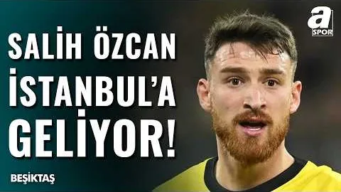 Salih Özcan Beşiktaş İçin Geliyor! İşte Geliş Saati