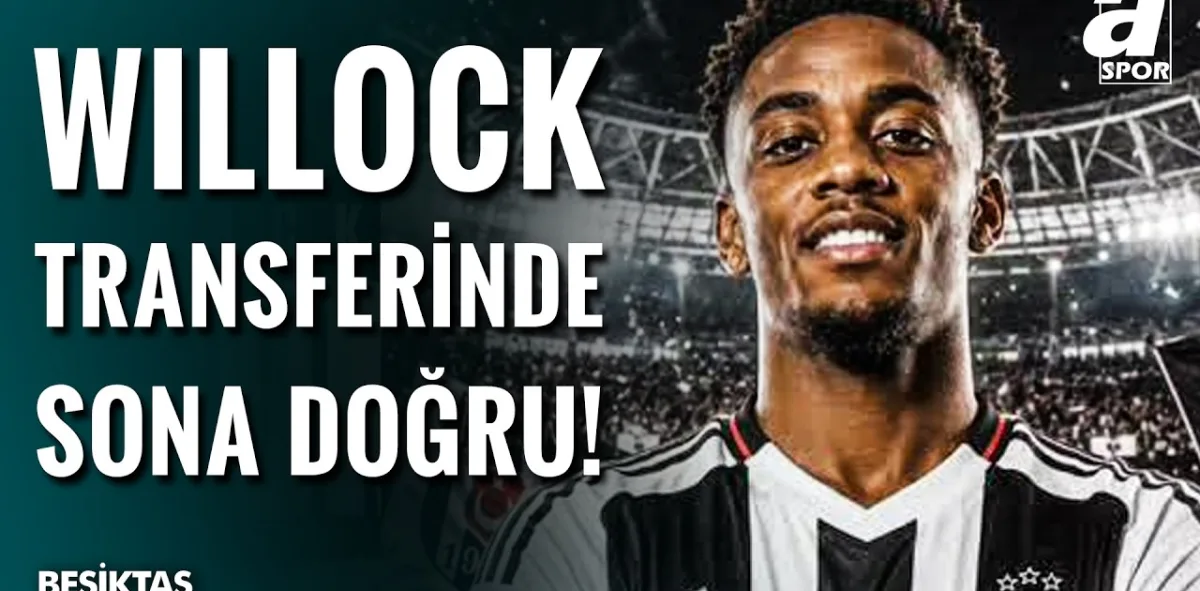 Beşiktaş Joe Willock İle Büyük Ölçüde Anlaşma Sağladı | Willock Beşiktaş İçin Doğru Tercih Mi?