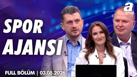 "Galatasaray'ın Takım Savunmasında Sıkıntı Var" / A Spor / Spor Ajansı Full Bölüm 03.08.2026