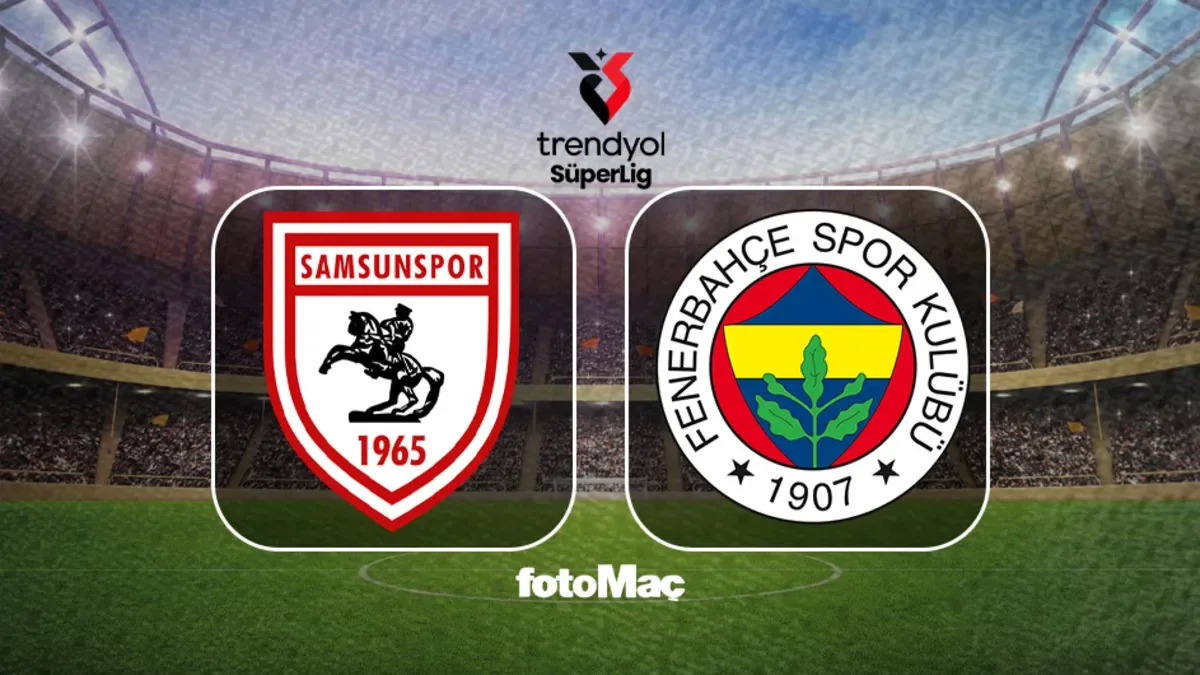 Samsunspor - Fenerbahçe maçı ne zaman, saat kaçta, hangi kanalda?