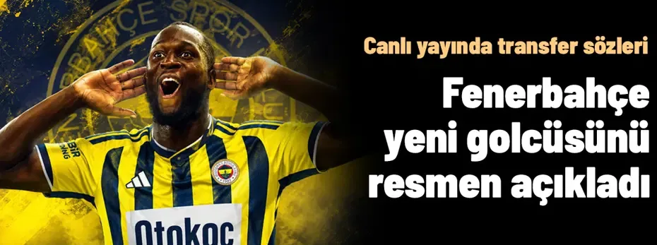 Fenerbahçe transferi resmen duyurdu: Romelu Lukaku