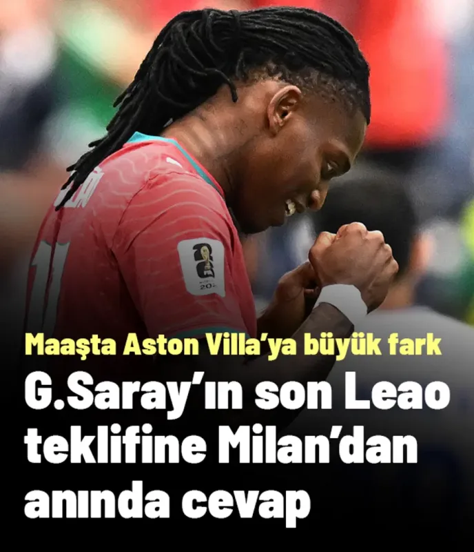 Galatasaray'ın Leao için çıktığı son rakamı gören Milan'dan anında cevap geldi