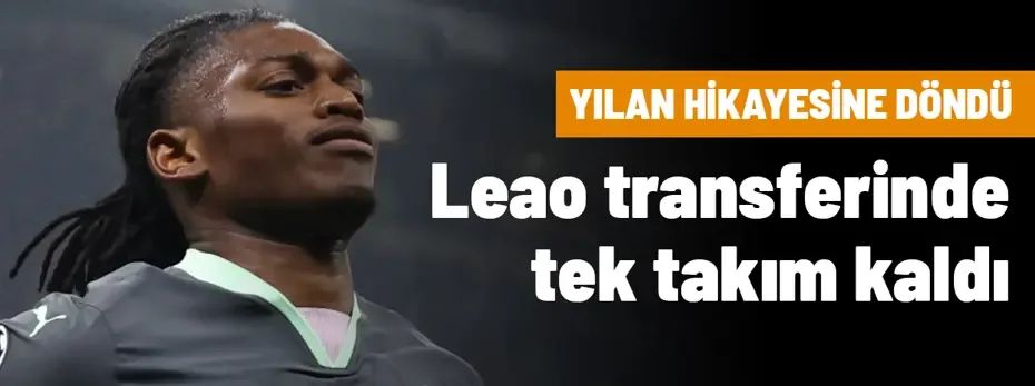Leao transferinde tek takım kaldı: Portekizli yıldız, yılan hikayesine dönen geleceği için karar verdi