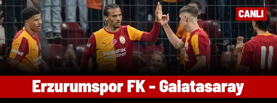 Erzurumspor FK - Galatasaray (Canlı anlatım)