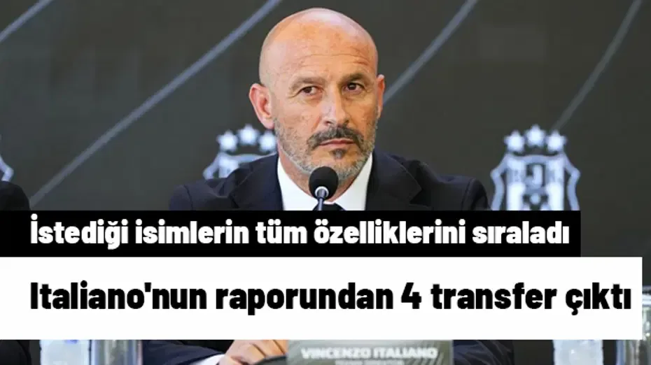 Italiano'nun raporundan 4 transfer çıktı! İmzalanacak isimlerin tüm özelliklerini sıraladı