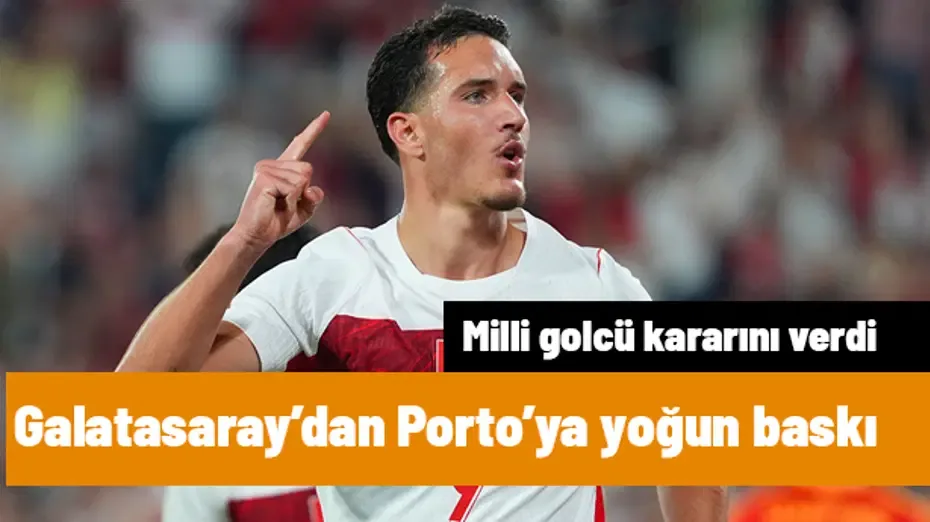 Galatasaray'dan Porto'ya Deniz Gül için yoğun baskı: Milli golcü kararını verdi