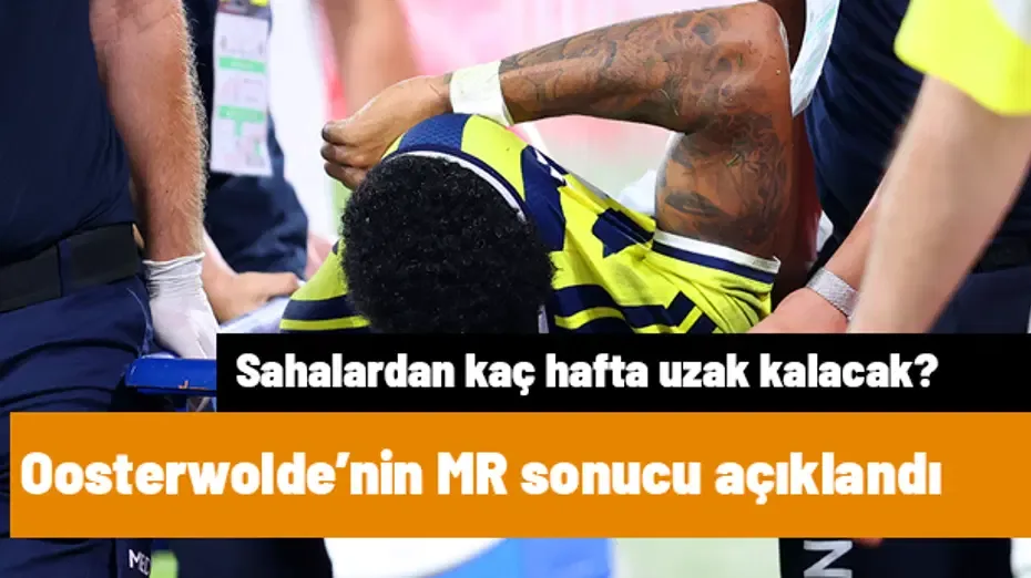 Ve Fenerbahçe, Jayden Oosterwolde için kötü haberi duyurdu: MR sonucu belli oldu