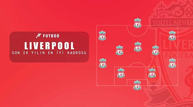 Son yılların en iyi Liverpool 11'i
