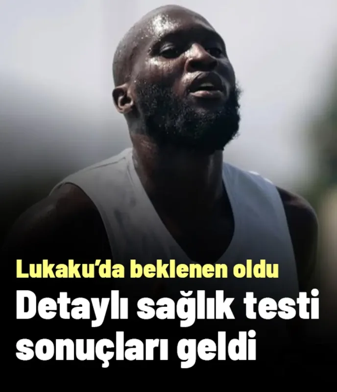 Ve Fenerbahçe, Lukaku'yu sağlık kontrolüne soktu! Sonuçlar geldiği gibi beklenen oldu