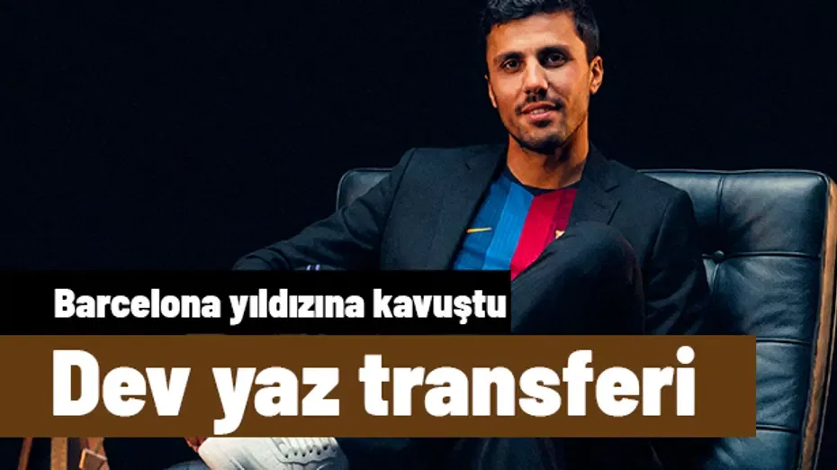 Ve Rodri resmen Barcelona oyuncusu oldu: Anlaşma detayları ve bonservis
