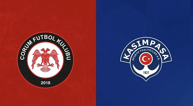 Çorum FK - Kasımpaşa Hangi Kanalda? Maç Saati ve Yayın Bilgisi