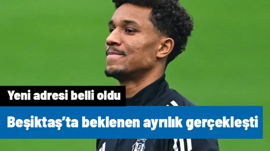 Ve anlaşma tamam! Beşiktaş'ta beklenen ayrılık gerçekleşti