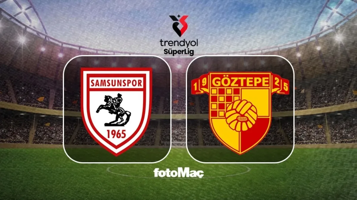 Samsunspor-Göztepe maçı CANLI | Trendyol Süper Lig