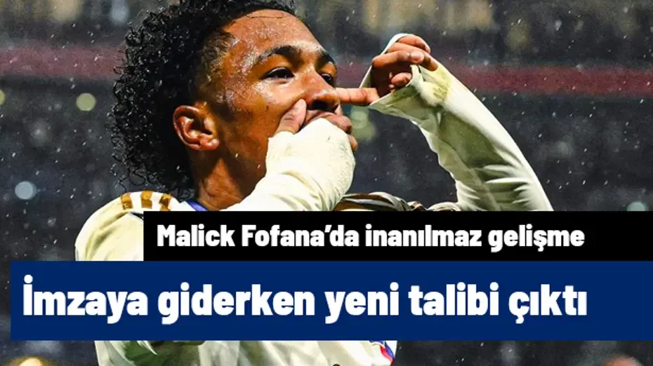İnanılmaz! Malick Fofana imzaya giderken başka bir talibi çıktı, ortalık karıştı