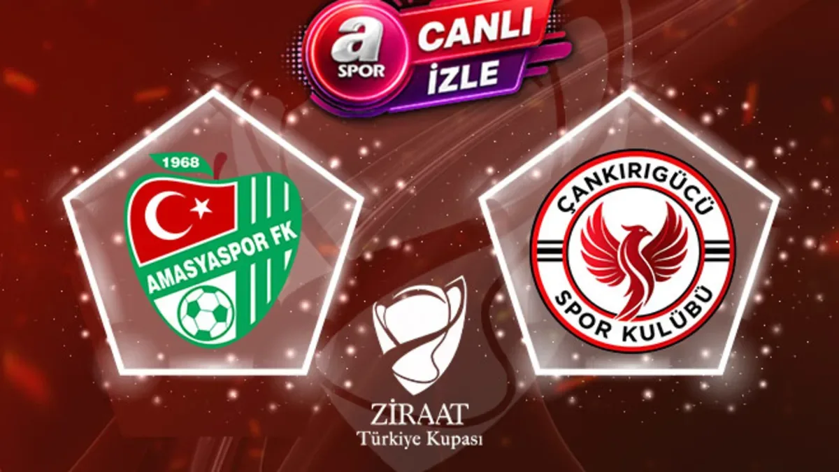Amasyaspor FK-Çankırıgücü maçı CANLI İZLE (Ziraat Türkiye Kupası)
