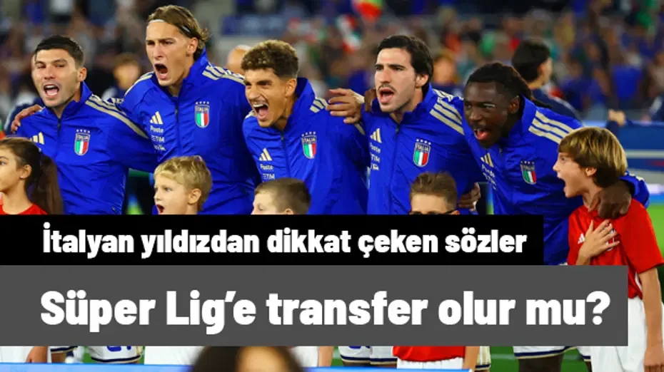 İtalyan yıldızdan, "Süper Lig'e transfer olur musun?" sorusuna yanıt
