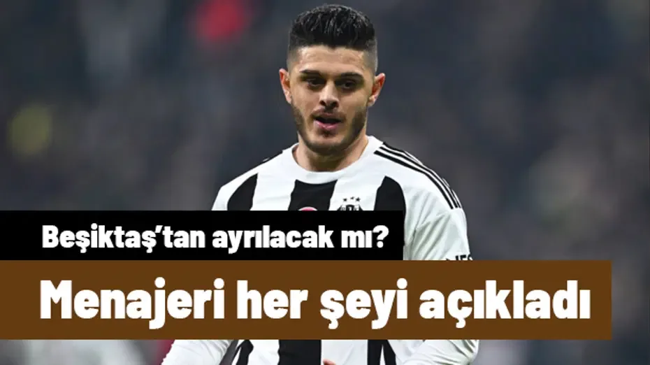 Milot Rashica, Beşiktaş'tan ayrılacak mı? Menajeri her şeyi açıkladı