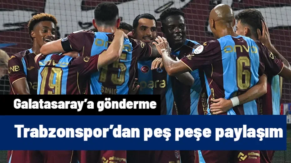 Trabzonspor maç bittiği gibi paylaştı! Galatasaray'a peş peşe gönderme