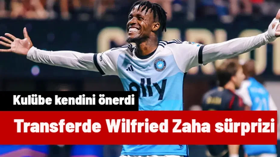 Transferde Zaha bombası her an patlayabilir! LaLiga ekibine kendini önerdi