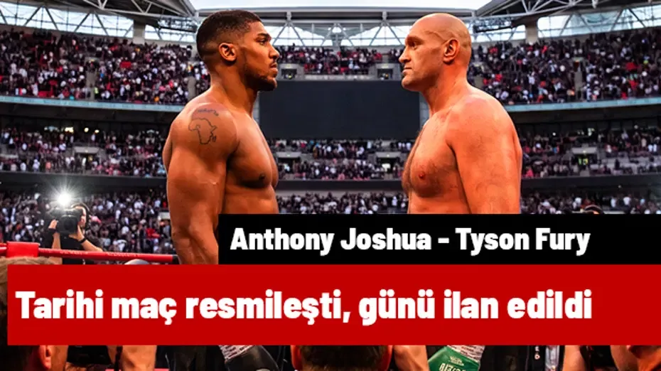 Tarihi maç resmileşti, günü ilan edildi! Anthony Joshua-Tyson Fury: Ring alev alev yanacak