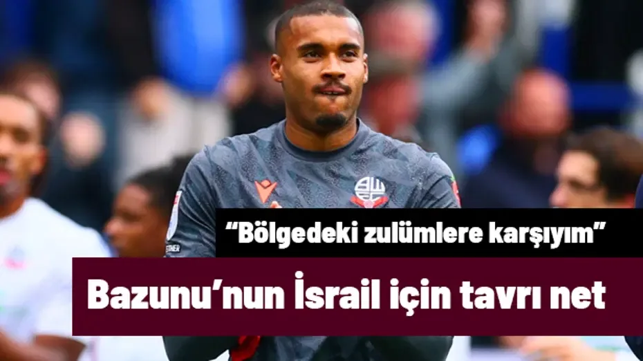"Bölgedeki zulümlere karşıyım" diyen Bazunu'nun İsrail maçı için tavrı net