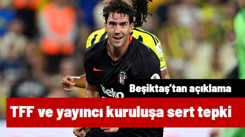 Vlahovic kararı sonrası Beşiktaş'tan sert tepki: TFF ve yayıncı kuruluşa zehir zemberek sözler