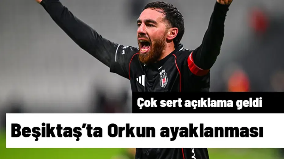 Beşiktaş'ta Orkun Kökçü ayaklanması! Çok sert açıklama geldi