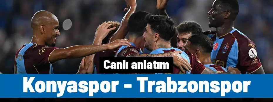 Konyaspor - Trabzonspor (Canlı anlatım)
