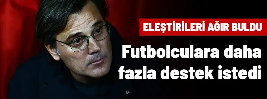 Montella eleştirilere karşı çıktı: "Hak etmiyorlar"