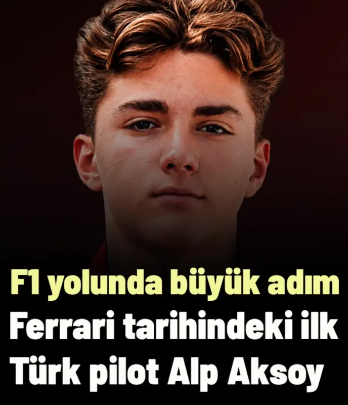 Ferrari tarihindeki ilk Türk pilot Alp Aksoy! Formula 1 yolunda büyük adım