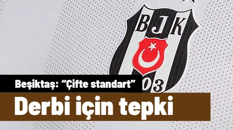Beşiktaş'tan derbi maçtaki kavga için tepki: "Çifte standart"